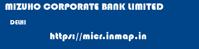 MIZUHO CORPORATE BANK LIMITED  DELHI     micr code